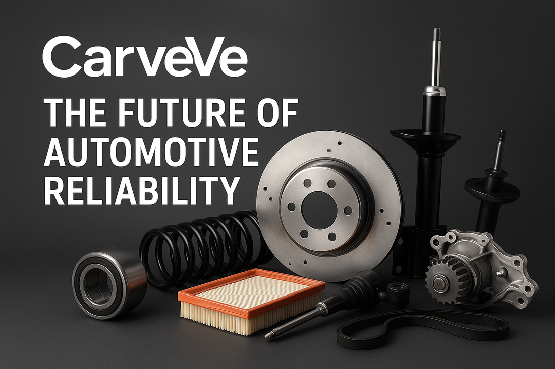 CarveVe: The Future of Automotive Reliability Starts With Smarter Parts