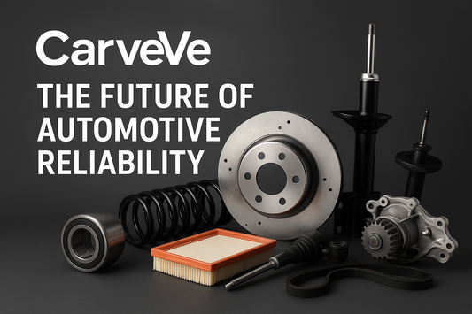 CarveVe: The Future of Automotive Reliability Starts With Smarter Parts