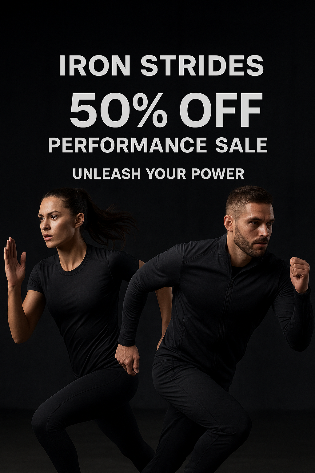 Unleash Your Power: Iron Strides 50% Off Performance Sale